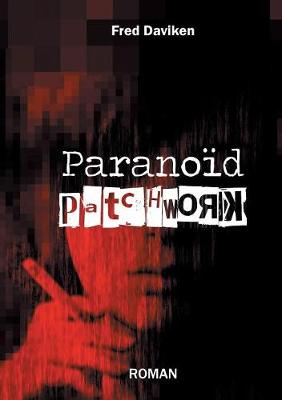 Paranoïd patchwork