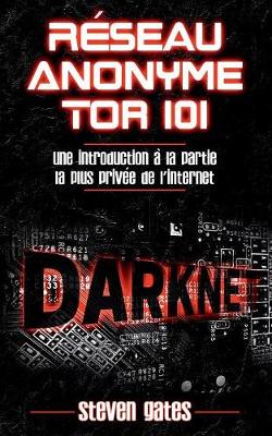 Réseau Anonyme Tor 101