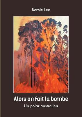 alors on fait la bombe