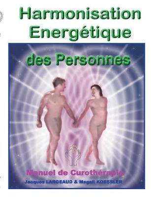 Harmonisation Energetique Des Personnes
