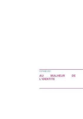 Au malheur de l'identité