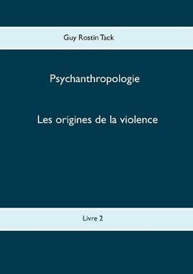 Les origines de la violence