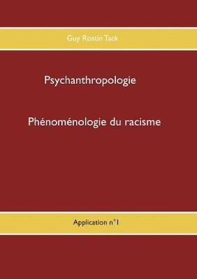 Phenomenologie Du Racisme