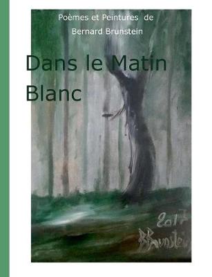 dans le matin blanc