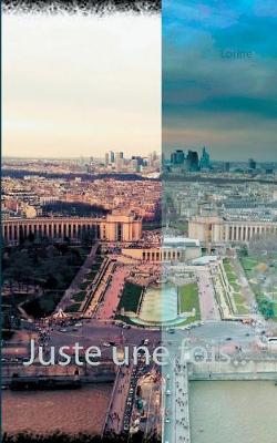 Juste une fois...