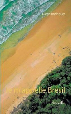 Je m'appelle Bresil