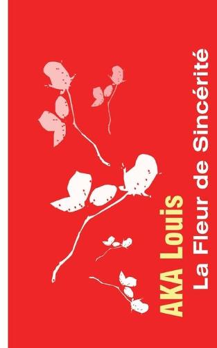 La Fleur de Sincérité