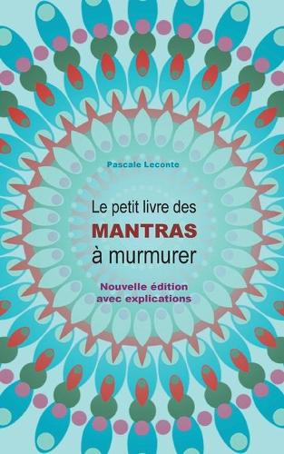 Le petit livre des Mantras à murmurer
