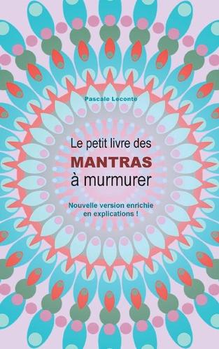Le petit livre des Mantras à murmurer 2