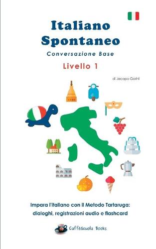 Italiano Spontaneo - Livello 1 Conversazione Base