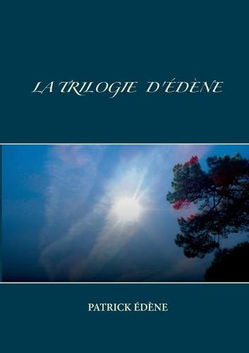 La trilogie d'Edene