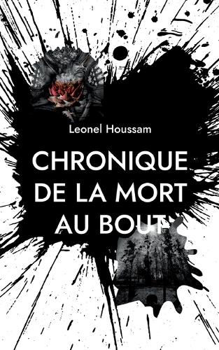 Chronique de la mort au bout