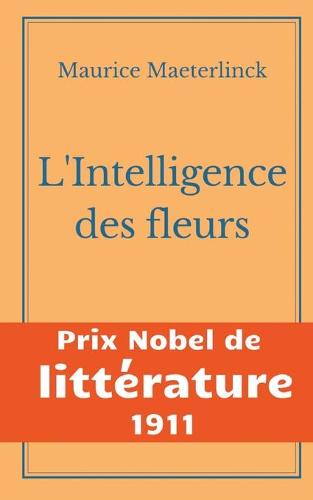 L'Intelligence des fleurs