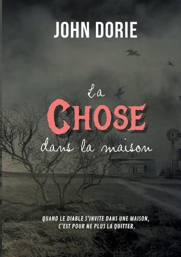 La chose dans la maison