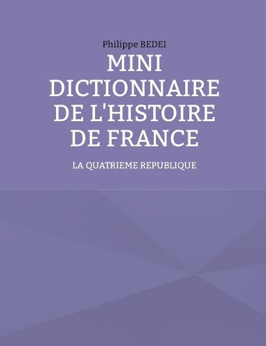 Mini Dictionnaire de l'Histoire de France