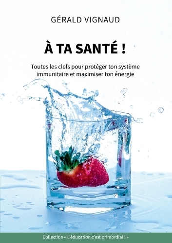 À ta santé !