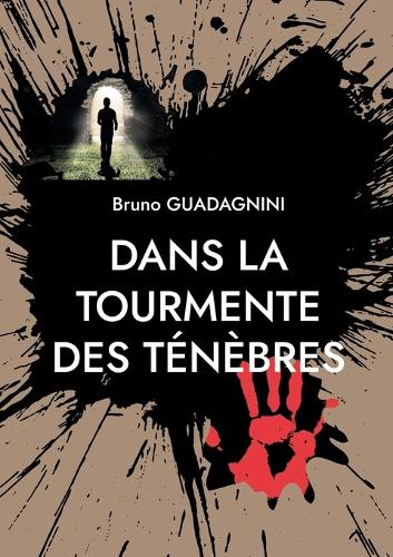 Dans la tourmente des ténèbres