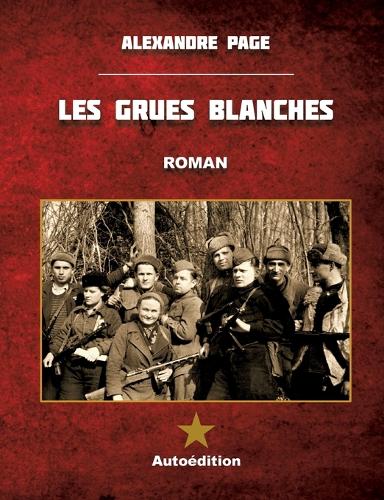 Les Grues blanches