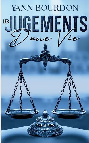 Les jugements d'une vie