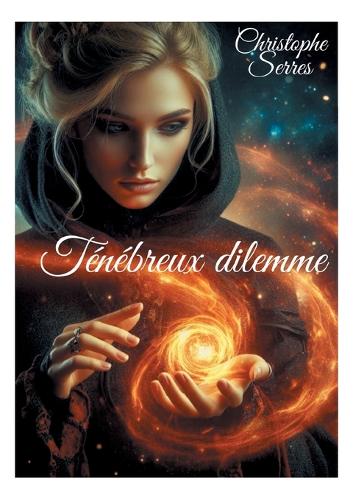 Ténébreux dilemme