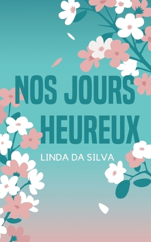 Nos jours heureux
