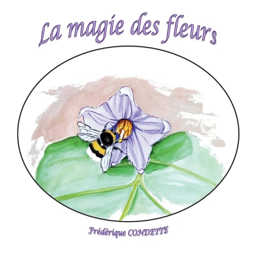 La magie des fleurs
