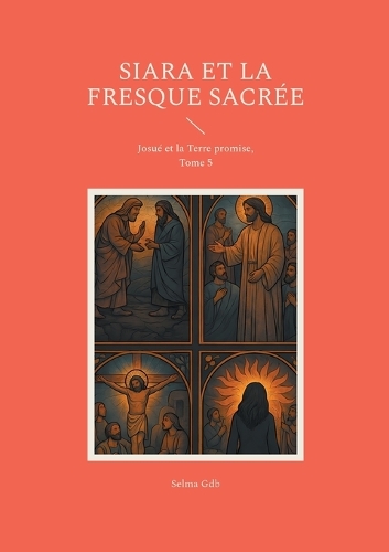 Siara et la fresque sacrée