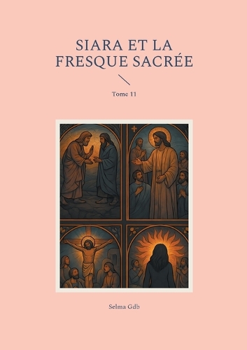 Siara et la fresque sacrée