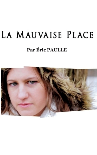 La Mauvaise Place