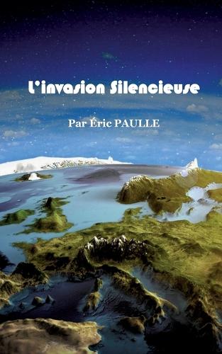 L'invasion Silencieuse