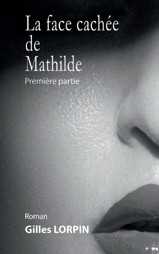 La face cachée de Mathilde