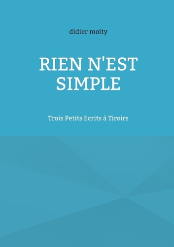 Rien n'est simple