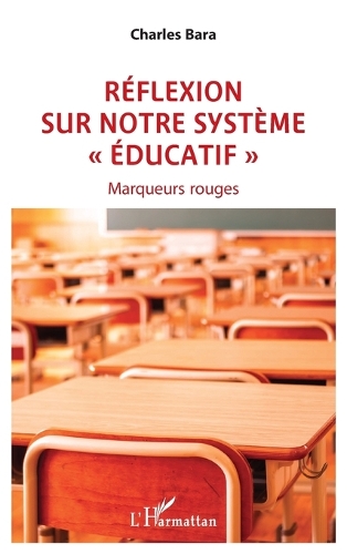 Réflexion sur notre système éducatif