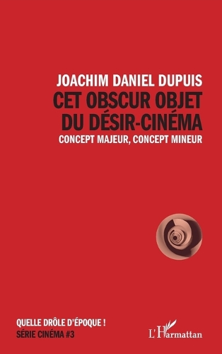 Cet obscur objet du désir-cinéma