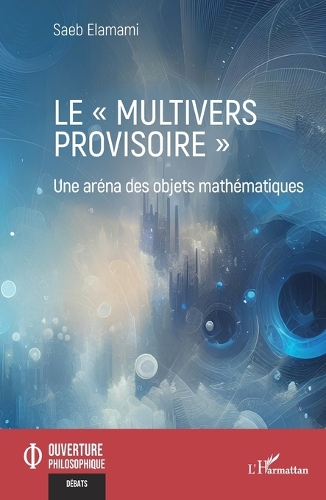 Le "multivers provisoire"