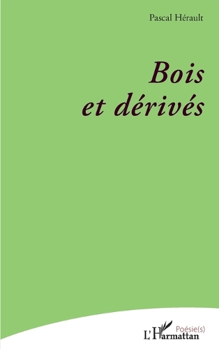 Bois et derivés