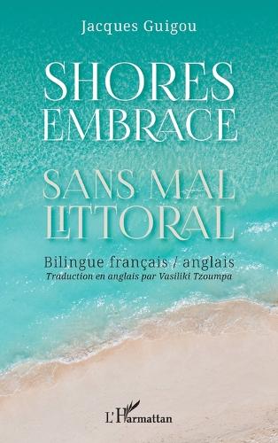 Shores Embrace - Sans mal littoral