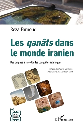 Les qanâts dans le monde iranien