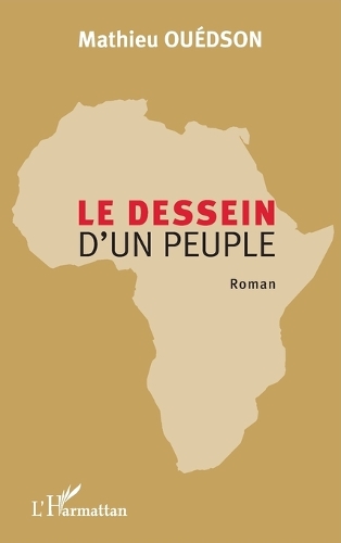 Le dessein d'un peuple