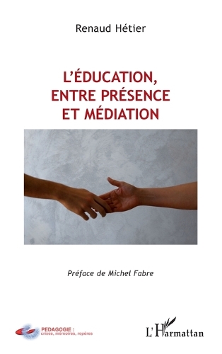 L'éducation, entre présence et médiation