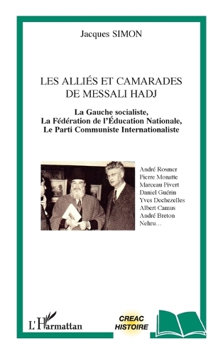 Les alliés et camarades de Messali Hadj