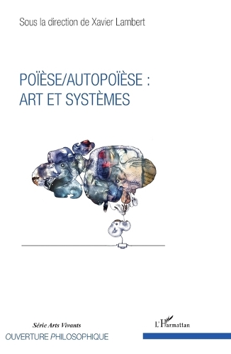 Poïèse / Autopoïèse