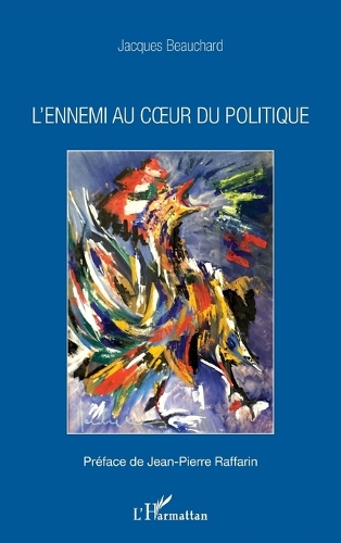 L'ennemi au coeur du politique