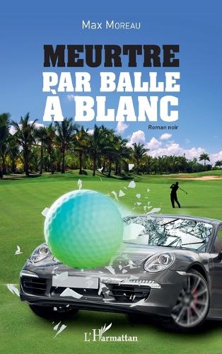 Meurtre par balle à blanc