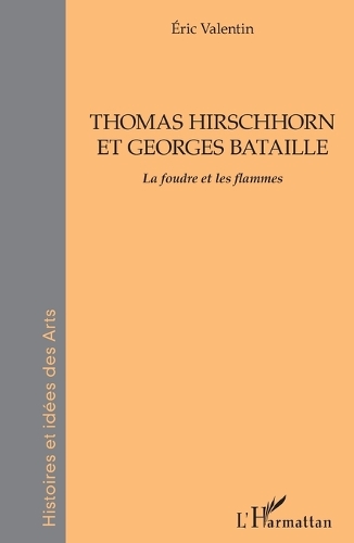 Thomas Hirschhorn Et Georges Bataille