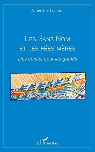 Les sans nom et les fées mères