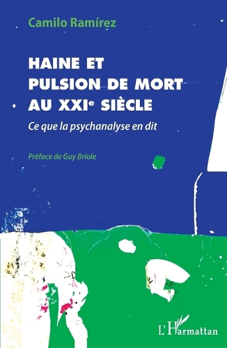 Haine et pulsion de mort au XXIe siècle