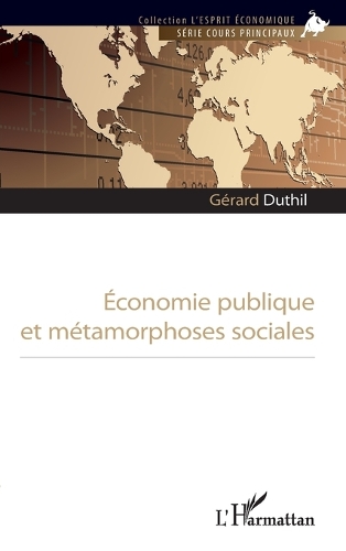 Economie publique et métamorphoses sociales