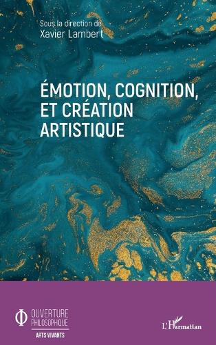 Emotion, cognition, et création artistique
