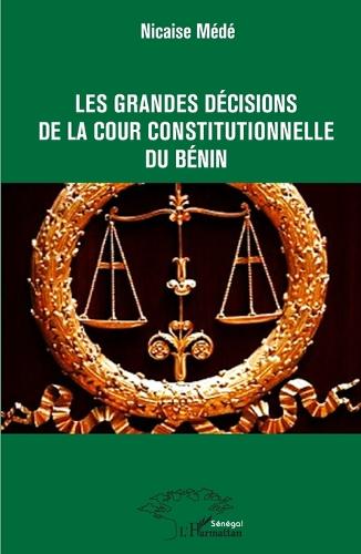 Les grandes décisions de la cour constitutionnelle du Bénin